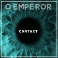 Buy O Emperor - Contact (CDS) Mp3 Download