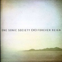 Purchase One Sonic Society - Forever Reign