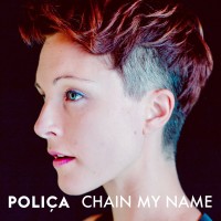 Purchase Polica - Chain My Name (CDS)