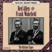 Purchase Red Allen - The Kitchen Tapes (With Frank Wakefield)