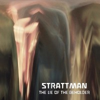 Purchase Strattman - The Lie Of The Beholder