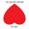 Buy The Gaslight Anthem - Get Hurt (CDS) Mp3 Download