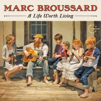 Purchase Marc Broussard - A Life Worth Living