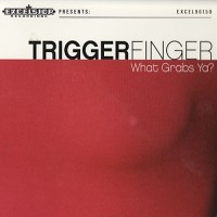 Purchase Triggerfinger - What Grabs Ya (Limited Festival Edition)