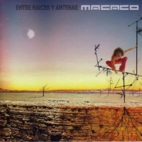 Purchase Macaco - Entre Raices Y Antenas CD1
