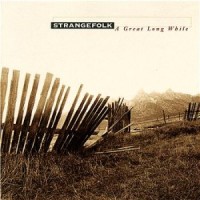 Purchase Strangefolk - A Great Long While