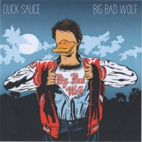Purchase Duck Sauce - Big Bad Wolf