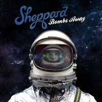 Purchase Sheppard - Bombs Away (Deluxe Edition)