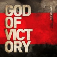 Purchase The Village Church - God Of Victory