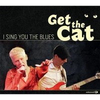 Purchase Get The Cat - I Sing You The Blues