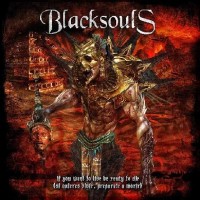 Purchase Black Souls - If You Want To Live Be Ready To Die