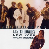 Purchase Lester Bowie's New York Organ Ensemble - The Organizer