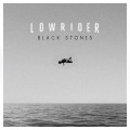 Buy Lowrider - Black Stones Mp3 Download