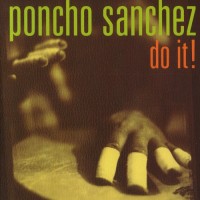 Purchase Poncho Sanchez - Do It!