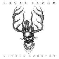 Purchase Royal Blood - Little Monster (CDS)