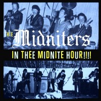 Purchase Thee Midniters - In Thee Midnite Hour!!!!