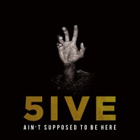 Purchase 5ive - Ain't Supposed To Be Here