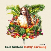 Purchase Earl Sixteen - Natty Farming