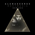 Buy AlunaGeorge - Body Music (Remixed) Mp3 Download