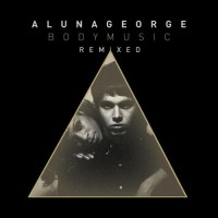 Purchase AlunaGeorge - Body Music (Remixed)