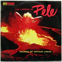 Purchase Arthur Lyman - The Legend Of Pele (Remastered 1998)