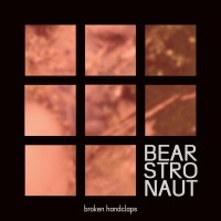 Purchase Bearstronaut - Broken Handclaps