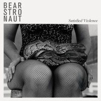 Purchase Bearstronaut - Satisfied Violence