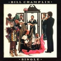 Purchase Bill Champlin - Single (Vinyl)