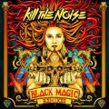 Buy Kill The Noise - Black Magic Remixes Mp3 Download