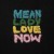 Buy Mean Lady - Love Now Mp3 Download