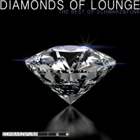 Purchase Schwarz & Funk - Diamonds Of Lounge