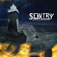 Purchase Sentry - The Truth Remains The Same
