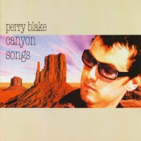 Purchase Perry Blake - Canyon Songs