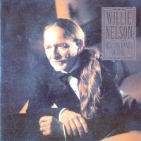 Purchase Willie Nelson - Healing Hands Of Time