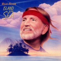 Purchase Willie Nelson - Island In The Sea