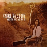 Purchase Carolina Story - When The River Met The Sea