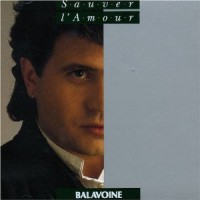 Purchase Daniel Balavoine - Sauver L'amour