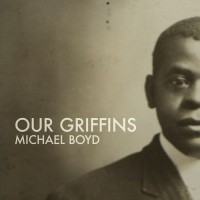 Purchase Our Griffins - Michael Boyd