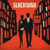 Purchase Slackwax - Night Out