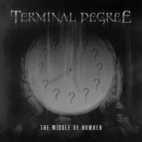 Purchase Terminal Degree - The Middle Of Nowhen