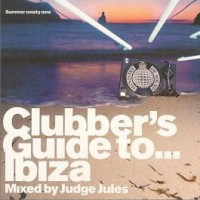 Purchase VA - Clubber's Guide To... Ibiza - Summer Ninety Nine (Mixed By Judge Jules) CD2