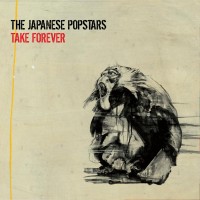 Purchase The Japanese Popstars - Take Forever (MCD)