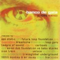 Buy Banco De Gaia - 10 Years (Remixed) Mp3 Download