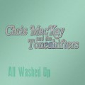 Buy Chris Mackay & The Toneshifters - All Washed Up Mp3 Download