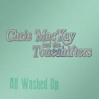 Purchase Chris Mackay & The Toneshifters - All Washed Up