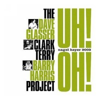 Purchase Clark Terry - Uh! Oh! (With Dave Glasser & Barry Harris)
