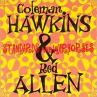 Purchase Coleman Hawkins - Standards And Warhorses (With Red Allen)