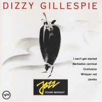 Purchase Dizzy Gillespie - Jazz Round Midnight: Dizzy Gillespie