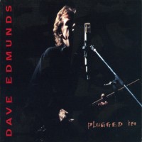 Purchase Dave Edmunds - Plugged In