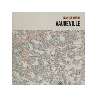 Purchase Inigo Kennedy - Vaudeville